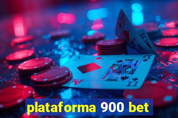 plataforma 900 bet